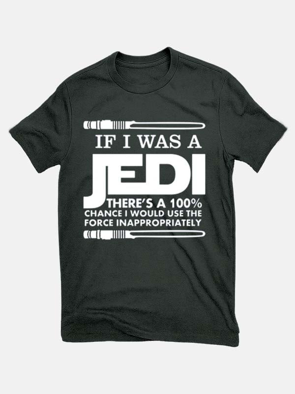 Cotton "If I Was Jedi" Print Crew Neck Short Sleeve T-Shirt